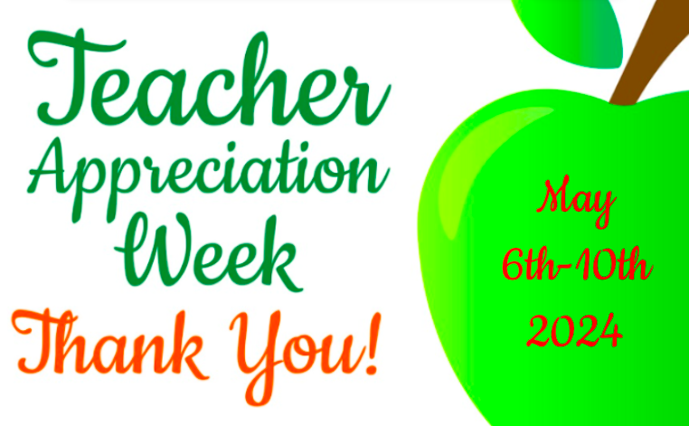 Teacher Appreciation Week May 6th - May 10th